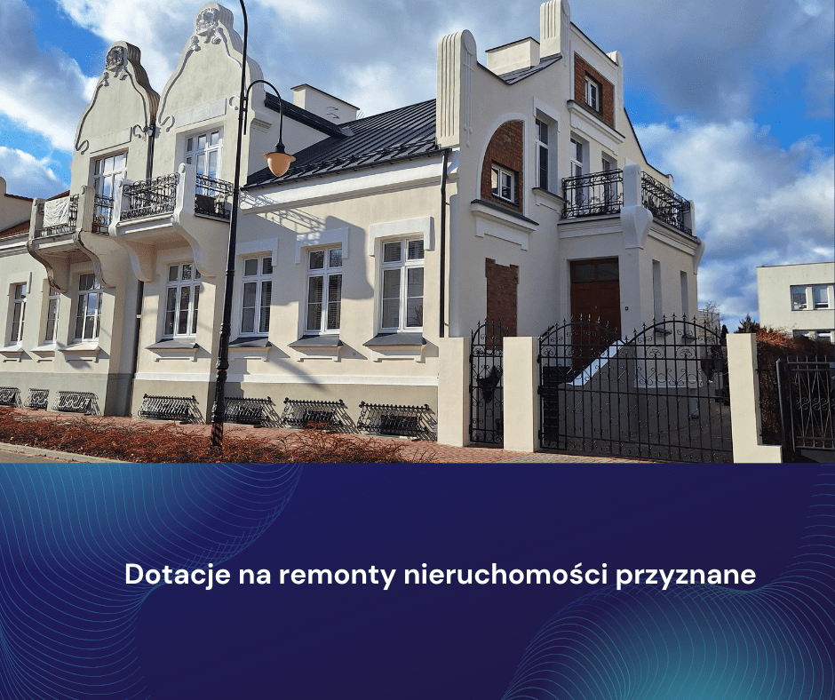 Dotacje na remonty nieruchomości przyznane