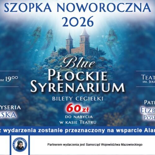 „BLUE. Płockie Syrenarium ” czyli Płocka Szopka Noworoczna 2026