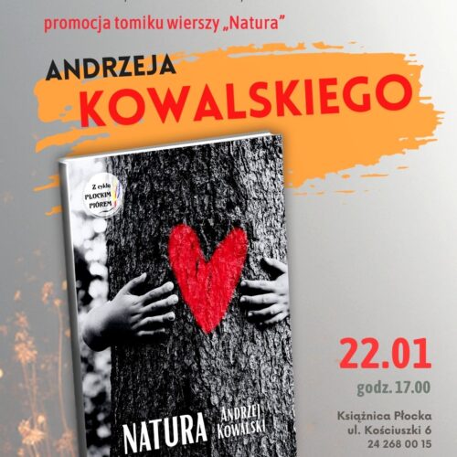 Promocja tomiku wierszy „Natura” Andrzeja Kowalskiego w Książnicy Płockiej