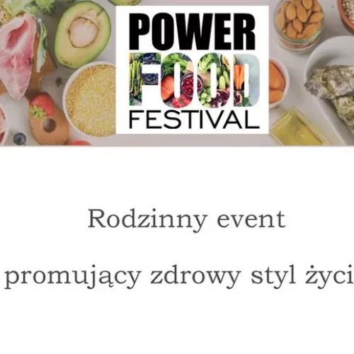 Zapraszamy na Power Food Festival