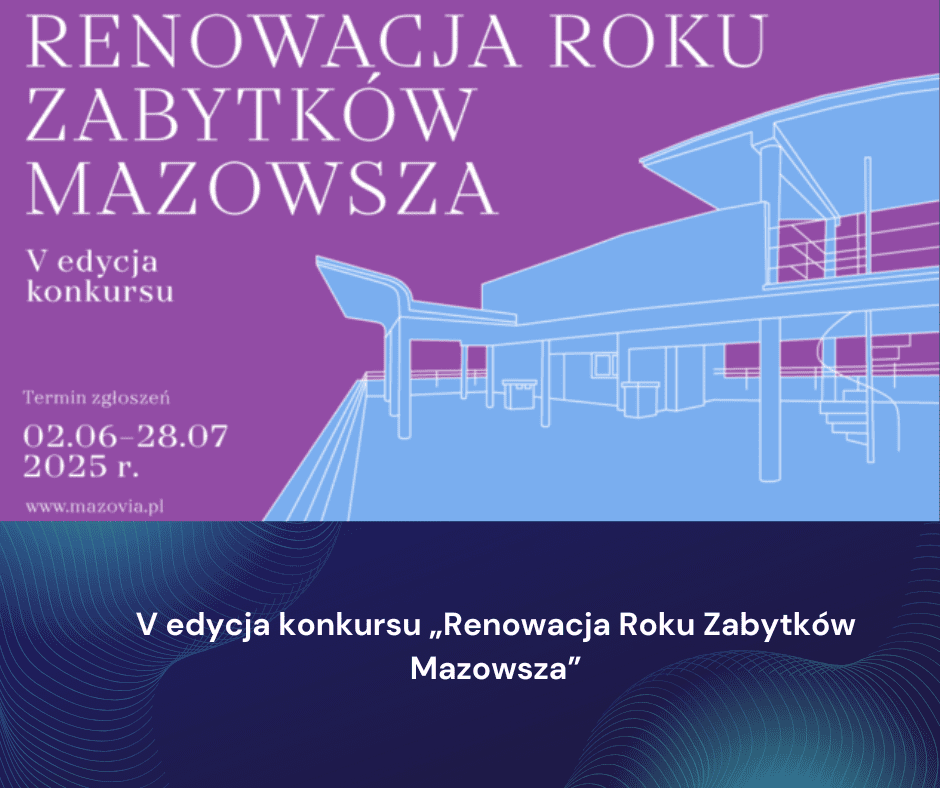 V edycja konkursu „Renowacja Roku Zabytków Mazowsza”